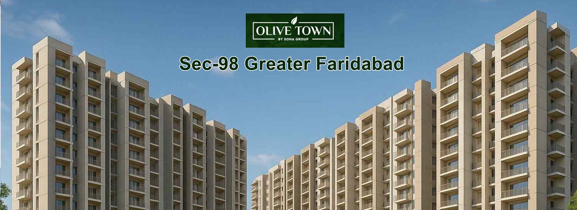 Soha Olive Homes Sector 98 Greater Faridabad Banner