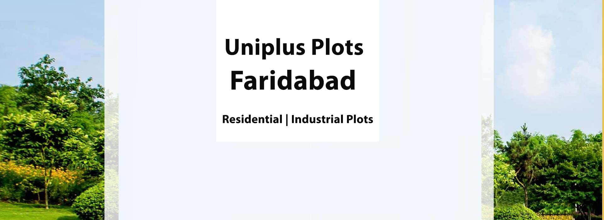 Uniplus Plots Faridabad Banner